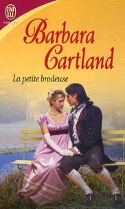 Barbara Cartland - La petite brodeuse.
