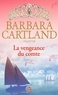 Barbara Cartland - La vengeance du comte.