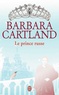 Barbara Cartland - Le prince russe.