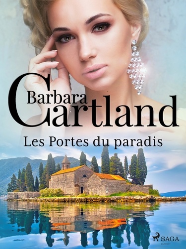 Barbara Cartland et Marie-Noëlle Tranchart - Les Portes du paradis.