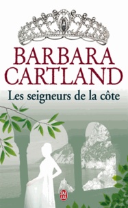 Barbara Cartland - Les seigneurs de la côte.