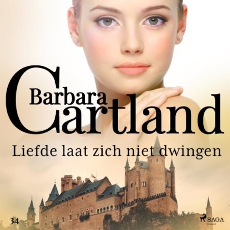 Barbara Cartland et Corry Van Der Hulst - Liefde laat zich niet dwingen.