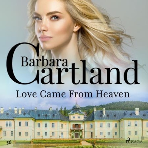 Barbara Cartland et Anthony Wren - Love Came From Heaven (Barbara Cartland's Pink Collection 56).