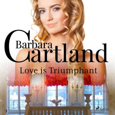 Barbara Cartland et Anthony Wren - Love is Triumphant (Barbara Cartland’s Pink Collection 5).
