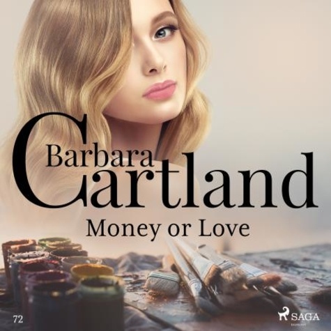 Barbara Cartland et Anthony Wren - Money or Love (Barbara Cartland's Pink Collection 72).