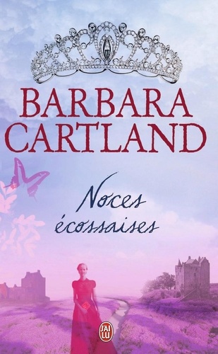 Barbara Cartland - Noces écossaises.