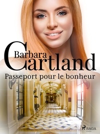 Barbara Cartland et Marie-Noëlle Tranchart - Passeport pour le bonheur.
