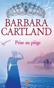 Barbara Cartland - Prise au piège.