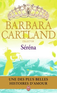Barbara Cartland - Séréna.