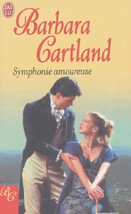 Barbara Cartland - Symphonie amoureuse.