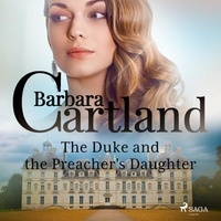 Barbara Cartland et Sarah Lambie - The Duke and the Preacher's Daughter.