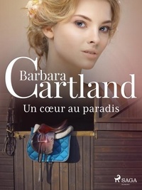 Barbara Cartland et Marie-Noëlle Tranchart - Un cœur au paradis.