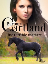 Barbara Cartland et Marie-Noëlle Tranchart - Une terrible marâtre.