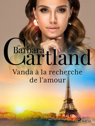 Barbara Cartland et Marie-Noëlle Tranchart - Vanda à la recherche de l'amour.