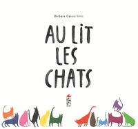 Barbara Castro Urio - Au lit les chats.