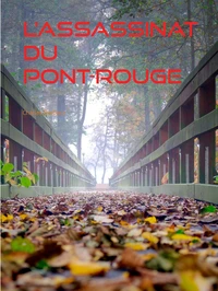L'Assassinat du Pont-Rouge
