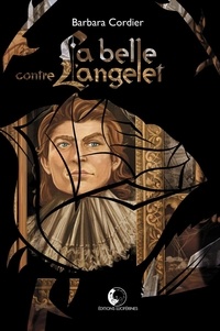 Barbara Cordier - La Belle contre l'Angelet.