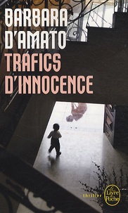 Barbara D'Amato - Trafics d'innocence.