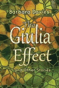  Barbara Davies - The Giulia Effect and Other Stories.