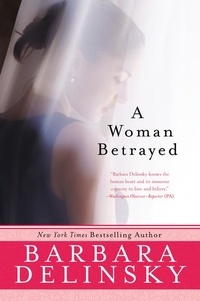 Barbara Delinsky - A Woman Betrayed.