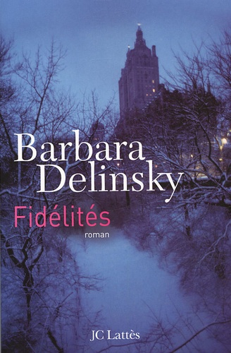 Barbara Delinsky - Fidélités.
