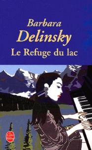 Barbara Delinsky - Le Refuge Du Lac.