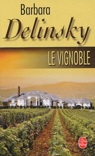 Barbara Delinsky - Le Vignoble.