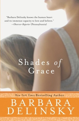 Barbara Delinsky - Shades of Grace - Novel, A.