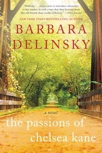 Barbara Delinsky - The Passions of Chelsea Kane.