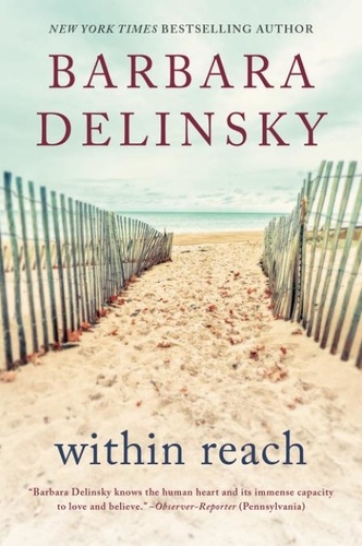 Barbara Delinsky - Within Reach.