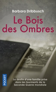 Barbara Dribbusch - Le bois des ombres.