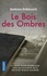 Le bois des ombres