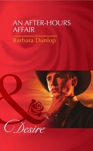 Barbara Dunlop - An After-Hours Affair.