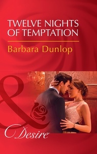 Barbara Dunlop - Twelve Nights Of Temptation.
