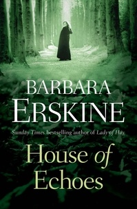 Barbara Erskine - House of Echoes.