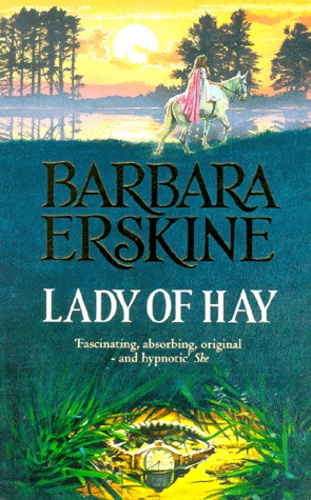 Barbara Erskine - Lady Of Hay.