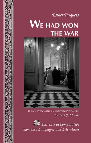Barbara f. Ichiishi - «We Had Won the War» - Translated with an Introduction by Barbara F. Ichiishi.