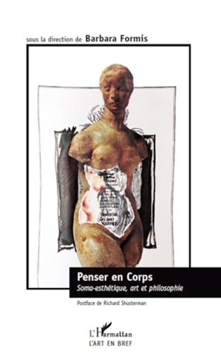 Barbara Formis - Penser en corps - Soma-esthétique, art et philosophie.