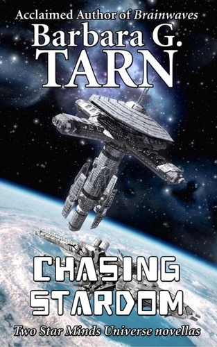  Barbara G.Tarn - Chasing Stardom - Star Minds Universe.