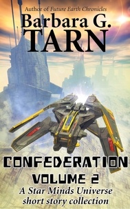  Barbara G.Tarn - Confederation Volume 2 - Star Minds Universe.