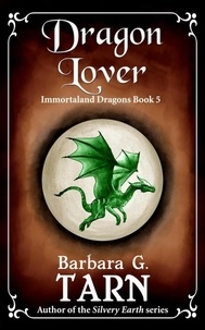  Barbara G.Tarn - Dragon Lover - Immortaland Dragons, #5.