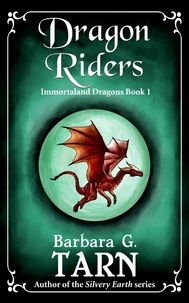  Barbara G.Tarn - Dragon Riders - Immortaland Dragons, #1.