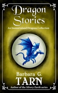  Barbara G.Tarn - Dragon Stories - Immortaland Dragons.