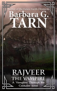  Barbara G.Tarn - Rajveer the Vampire - Vampires Through the Centuries.