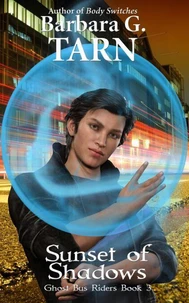 Sunset of Shadows (Ghost Bus Riders Book 3)