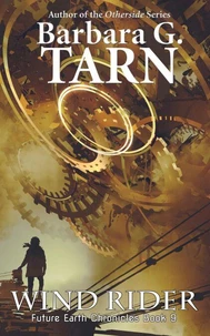Wind Rider (Future Earth Chronicles Book 9)