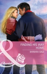 Barbara Gale - Finding His Way Home.