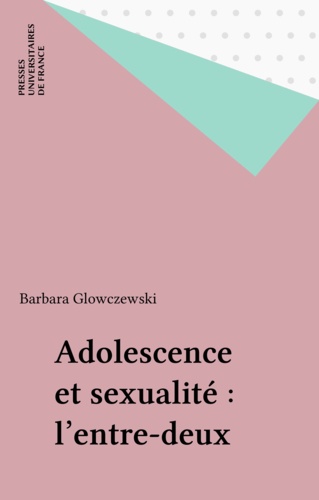 ADOLESCENCE & SEXUALITE . L'ENTRE 2