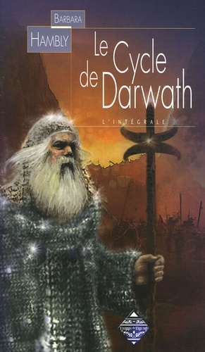 Barbara Hambly - Le Cycle de Darwath - Les forces de la nuit, Les murs des ténèbres, Les armées du jour.
