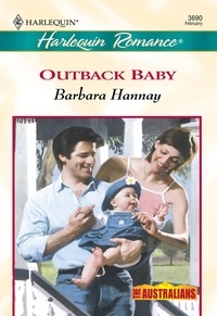 Barbara Hannay - Outback Baby.